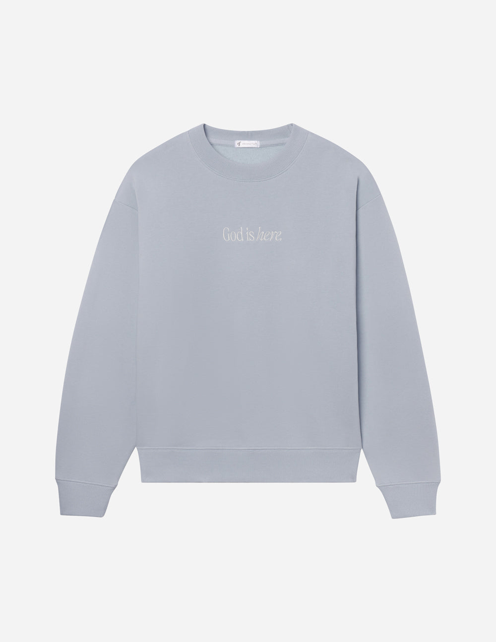 Elevated Faith God Is Here Unisex Crewneck - Pearl Blue